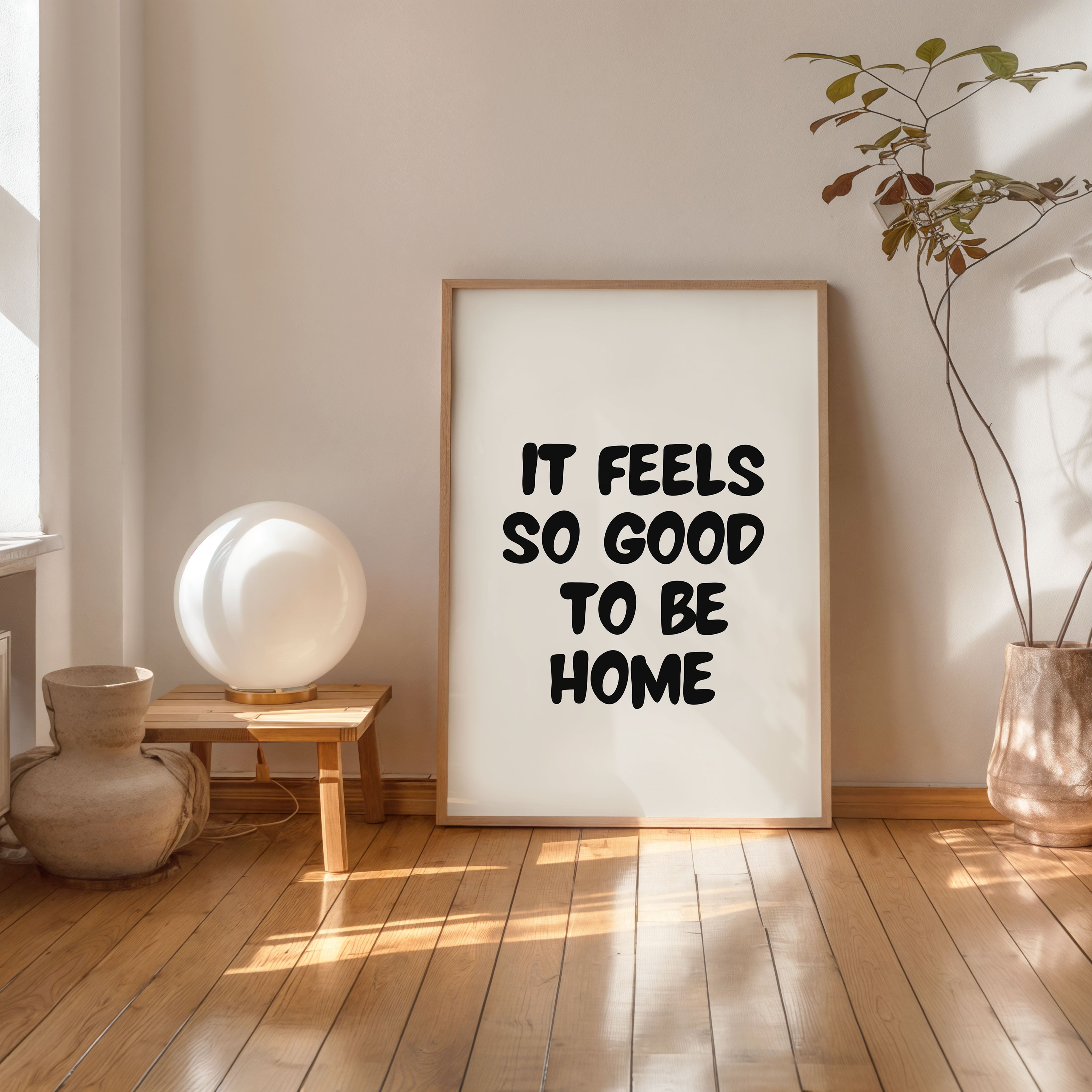it feels so good to be home printable wall art minimalist quote poster